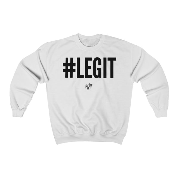 #Legit White Sweatshirt