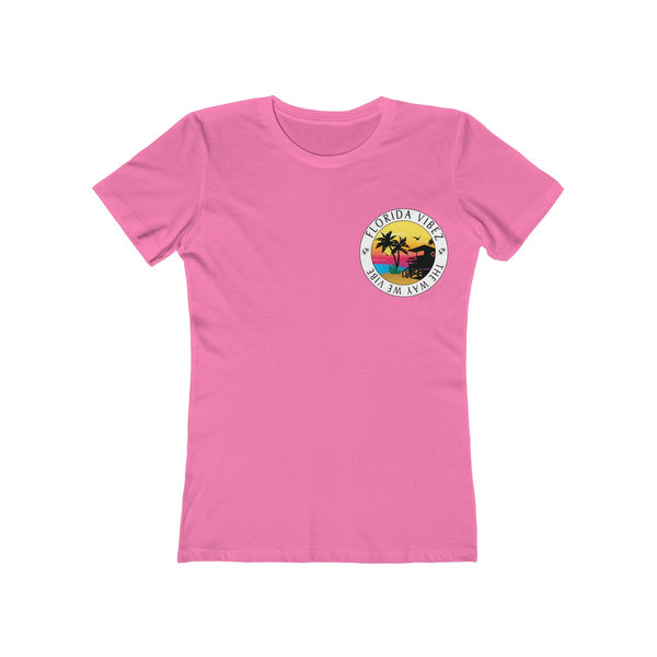 The Way We Vibe Ladies Hot Pink T-Shirt